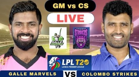 Lanka Premier League Live | Galle Marvels vs Colombo Strikers Live | GM vs CS Live Match LPL 2024