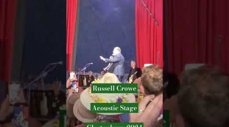 Russell Crowe at Acoustic Stage Glastonbury 2024 #shorts #subscribe #southampton #music #rock