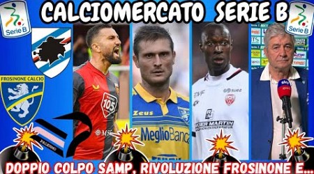 CALCIOMERCATO SERIE B DOPPIO COLPO SAMPDORIA ‼️ RIVOLUZIONE FROSINONE‼️ PALERMO PROTAGONISTA‼️