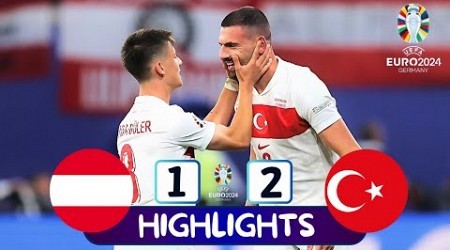 Austria vs Turkey 1-2 Highlights Goals | UEFA EURO 2024