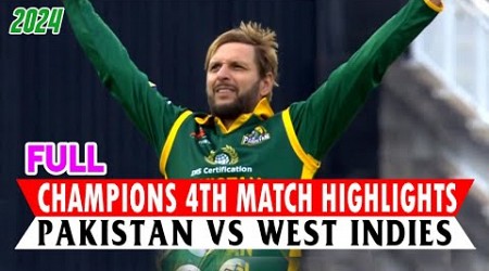 Pakistan Champions vs West Indies Champions 4th Match Full Highlights | PAK vs Wi