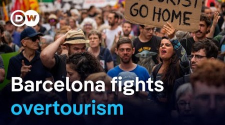 Behind Barcelona&#39;s fight against overtourism | DW News