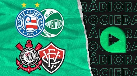 Jorn Dupla - Bahia x Juventude | Corinthians x Vitória - Brasileirão Série A 2024 - Rádio Sociedade