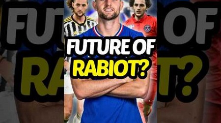 Adrien Rabiot’s a FREE AGENT?