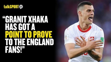 Florian Raz CLAIMS Granit Xhaka Needs To PROVE That He Is THE MAN Against England At Euro 2024! 