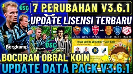 7 PERUBAHAN SETELAH UPDATE V3.6.1 EFOOTBALL 2024 MOBILE !! UPDATE DATA PACK &amp; LISENSI NAPOLI &amp; ROMA