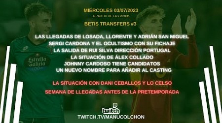 ¿EL BETIS VA A POR CEBALLOS? - Tema LO CELSO - LLegadas: CARDONA, LLORENTE, ADRIÁN... | BETIS TRAN