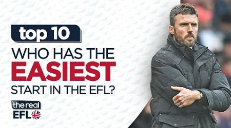 Who Has The Easiest Start In The EFL? - The Real EFL