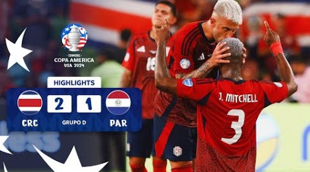 COSTA RICA 2-1 PARAGUAY | HIGHLIGHTS | CONMEBOL COPA AMÉRICA USA 2024™