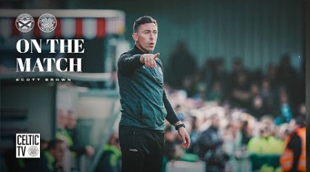 Celtic Legend &amp; Ayr United Manager Scott Brown on the match | Ayr United 1-1 Celtic