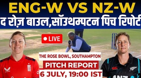 EN W vs NZ W 1st T20 Pitch Report: the rose bowl southampton pitch report, southampton Pitch Report