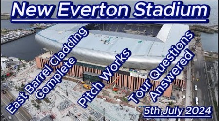 New Everton FC Stadium - 5th July 2024 - Bramley Moore Dock - Latest Progress Update - Q&amp;A #efc