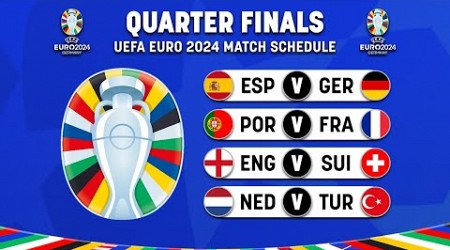 UEFA EURO 2024 QUARTER FINAL FIXTURES | Match Schedule Quarter Final UEFA EURO 2024