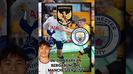 Luar biasa !!!MAN CITY Rekrut Talenta Muda Keturunan Indonesia 