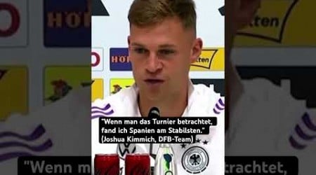 #Kimmich: &quot;Wenn man das Turnier gewinnen will, führt kein Weg an Spanien vorbei&quot; #euro2024 #dfb