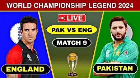 Today Pakistan Legends vs England Legend World Championship 2024 | Pak vs Eng Score Comentary