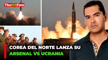 COREA DEL NORTE LANZA SU ARSENAL MAS LETAL VS UCRANIA | TheMXFam