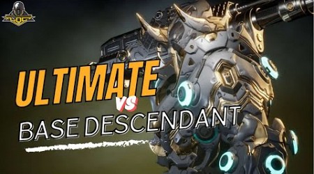 The First Descendant: Ultimate vs Base Descendants