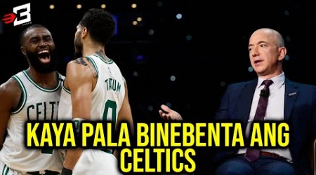 Kaya Pala BINEBENTA na Ang Boston Celtics