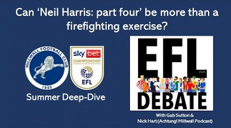 Can Neil Harris be more than a Millwall firefighter? 