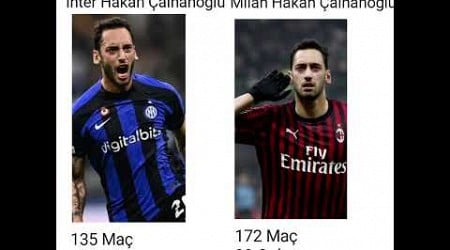 Hangi Hakan Daha İyi? #hakancalhanoglu #inter #milan #millitakımlar #türkiye