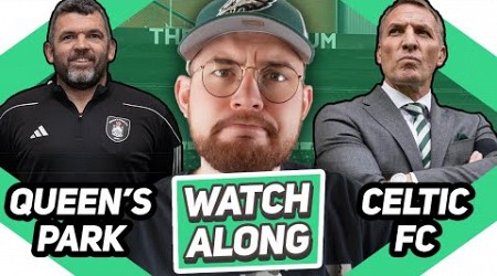 QUEEN&#39;S PARK VS CELTIC | LIVE WATCHALONG