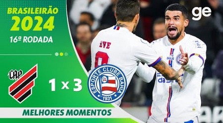 ATHLETICO-PR 1 X 3 BAHIA | MELHORES MOMENTOS | 16ª RODADA BRASILEIRÃO 2024 | ge.globo