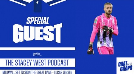 Chat With Chaps - Interview With The Stacey West #lincoln Pod as Lukas Jensen set to join #millwall