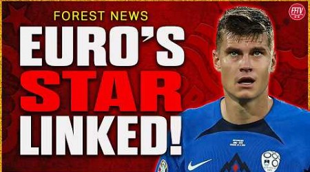 Euro&#39;s Star Jaka Bijol Linked to Nottingham Forest! Newcastle&#39;s Top Target Still Elanga! Forest News