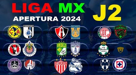 FECHAS, HORARIOS Y CANALES PARA LA JORNADA 2 DE LA LIGA MX APERTURA 2024