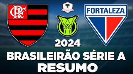 FLAMENGO 1 x 2 FORTALEZA AO VIVO | BRASILEIRÃO SÉRIE A 2024 | 16ª RODADA | NARRAÇÃO