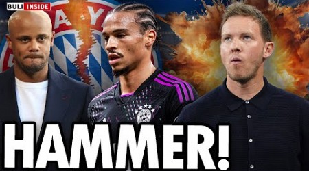 BAYERN-KNALL um Leroy SANE! NAGELSMANN vor DFB-ABSCHIED!