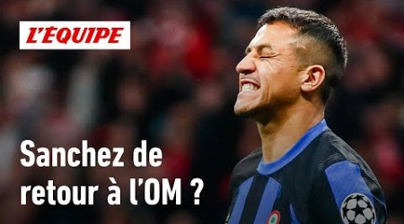 Ligue 1 - Mercato OM : Le retour de Alexis Sanchez, ridicule ou excitant ?