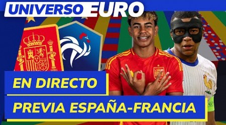 PREVIA ESPAÑA - FRANCIA de las SEMIFINALES de la EUROCOPA | EURO 2024