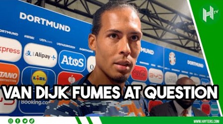 ARE YOU TRYING TO GET ME IN TROUBLE!? Van Dijk BEMUSED at question over referee