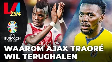 Waarom Ajax voor terugkeer Traoré gaat | VI ZSM