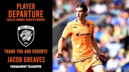 JACOB GREAVES LEAVES HULL CITY TO JOIN IPSWICH TOWN