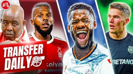 EXCLUSIVE: Arsenal Target New Centre Back, Gyokeres £60m Price Drop &amp; Tavares Exit! | Transfer Daily