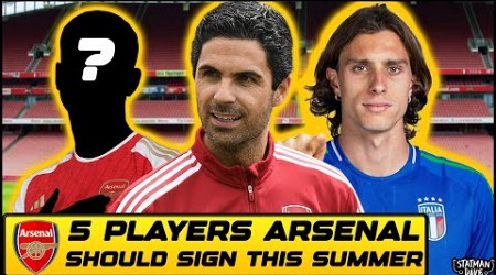 5 Players Arsenal Should Sign In The Summer