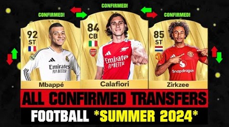 ALL CONFIRMED TRANSFERS NEWS SUMMER 2024 - Football! ✅