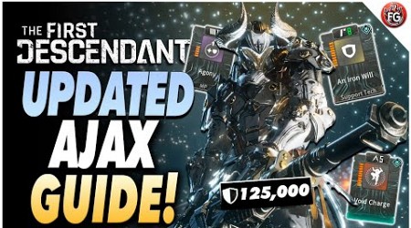 UPDATED BEST AJX BUILD! (125,000 Defense) | The First Descendant Ajax Build Guide