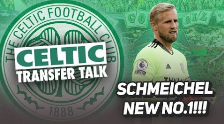 CELTIC SET TO SIGN KASPER SCHMEICHEL AS NEW NUMBER ONE! | Celtic Transfer Talk