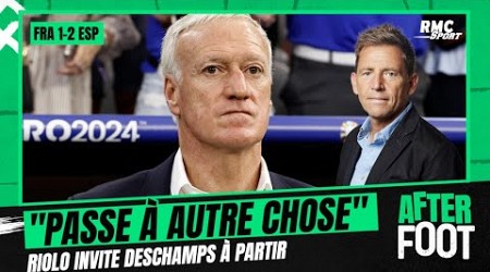 France 1-2 Espagne : &quot;Passe à autre chose&quot;, Riolo invite Deschamps à partir