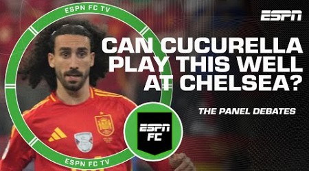 Cucurella’s performance with Spain is proving me wrong – Frank Leboeuf | ESPN FC