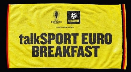 talkSPORT Breakfast with Jeff Stelling &amp; Alan Pardew LIVE: England Lose Euro 2024 Final 