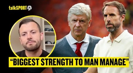 Jack Wilshere Compares The Similarities between Gareth Southgate &amp; Arsène Wenger | talkSPORT