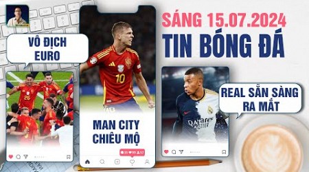 TIN BÓNG ĐÁ 15/7: TÂY BAN NHA VÔ ĐỊCH EURO, MAN CITY CHIÊU MỘ DANI OLMO, REAL SẴN SÀNG RA MẮT MBAPPE