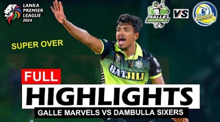 GALLE MARVELS VS DAMBULLA SIXERS FULL HIGHLIGHTS LPL 2024 | MATCH 16 | GAM VS DAS