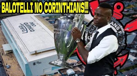 ️️⚽️CORINTHIANS ESTUDA A CONTRATAÇÃO DE MARIO BALOTELLI !!!