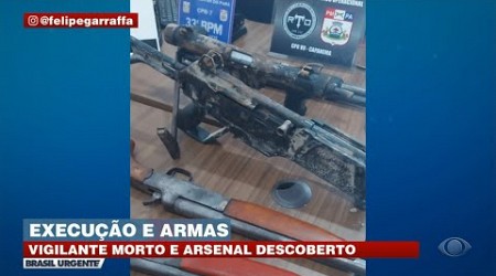 Vigilante é morto e arsenal é descoberto no Pará